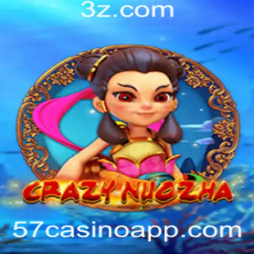 Descubra CrazyNuoZha: O Jogo Fascinante do 57casino