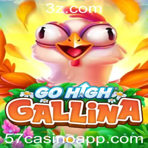 Descubra GoHighGallina: Um Jogo Inovador da 57casino