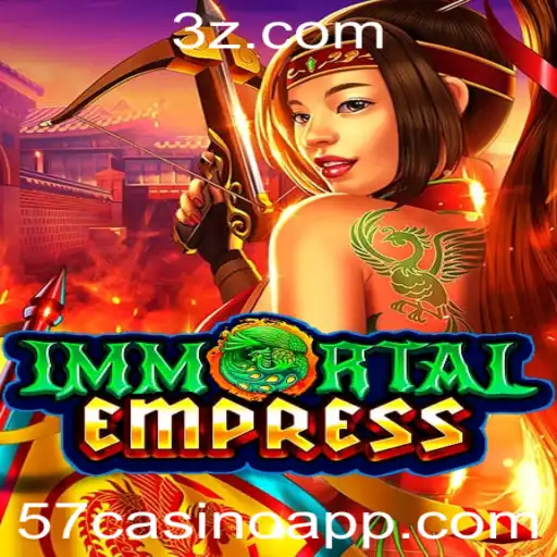 ImmortalEmpress: Descubra o Fascinante Universo do Jogo Inspirado em 57casino