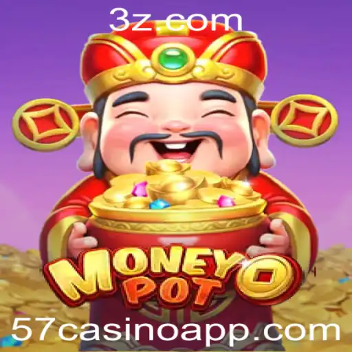 Explorando o Fascinante Jogo MoneyPot no Mundo do 57casino